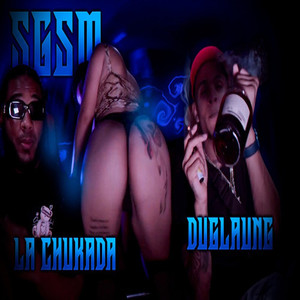 La Chukada - SGSM (Explicit)