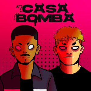 Casa Bomba (Explicit)
