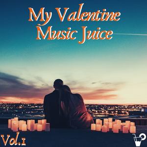 My Valentine music juice Vol.1