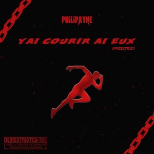 Yai courir ai eux (Explicit)