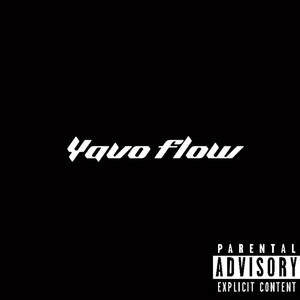 Yavo Flow (Explicit)