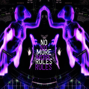 No More Rules (Explicit)