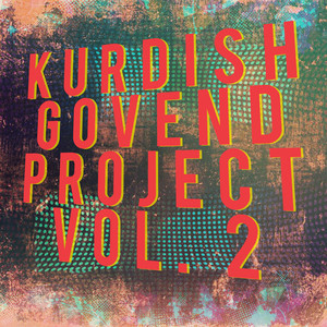 Kurdish Govend Project, Vol. 2