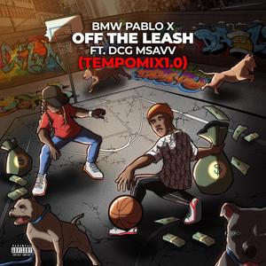 OFF Tha LEASH (Explicit)