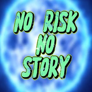 N.R.N.S. (No Risk No Story) (Explicit)