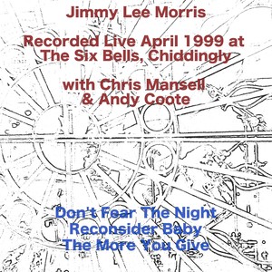 Recorded Live April 1999 at the Six Bells with Chris Mansell and Andy Coote