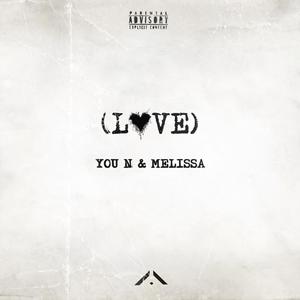 Love Parenthèses (feat. Mélissa) [Explicit]