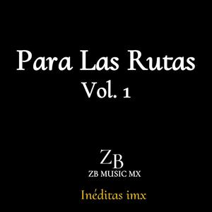 PARA LAS RUTAS Vol. 1 (Explicit)