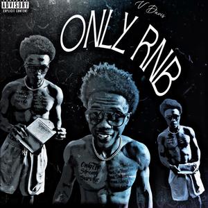 ONLY RNB (Explicit)