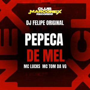 Pepeca de Mel (Explicit)