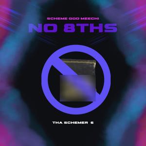 No 8ths (Explicit)
