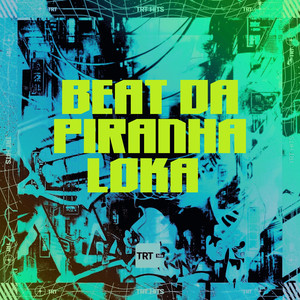 BEAT DA PIRANHA LOKA (Explicit)