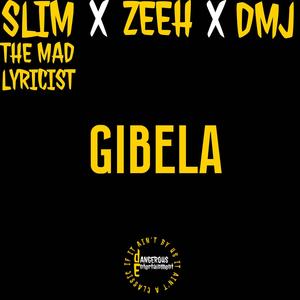 GIBELA (feat. Zeeh & DMJ) [Explicit]