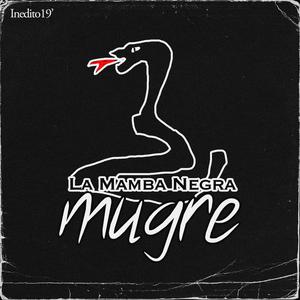 La Mamba Negra - Mugre, Inedito 19 (Explicit)