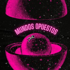 MUNDOS OPUESTOS (feat. Lalee GM) [demo]