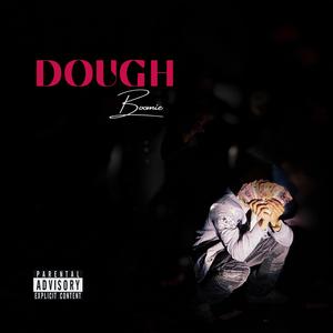 Dough (Explicit)