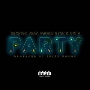 Party (feat. Prince Djae & GC) [Explicit]