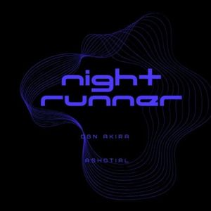 NIGHTRUNNER (Explicit)