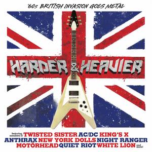 Harder & Heavier - '60S British Invasion Goes Metal