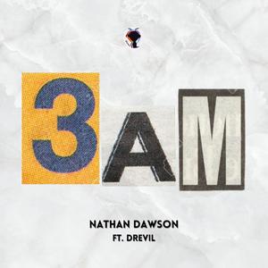 3 AM(feat. Drevil) (Explicit)
