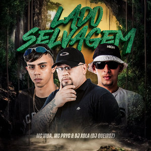 Lado Selvagem (Explicit)