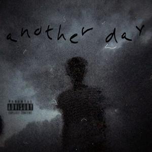 Another Day (Explicit)