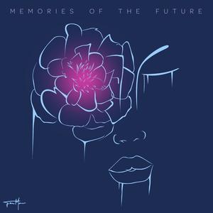 Memories of the Future