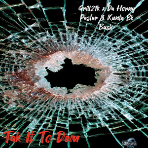 Tak It to Dem (Explicit)