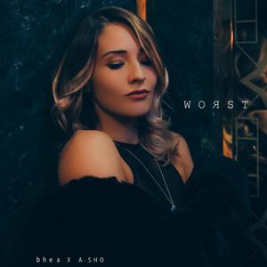 Worst (Explicit)