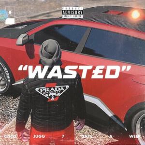 Wasted (Explicit)