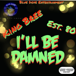 I'll Be Damned (Explicit)