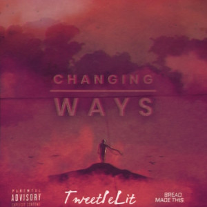 Changing Ways (Explicit)