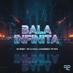Bala Infinita (Explicit)