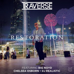 Restoration (feat. Big Noyd, Chelsea Osborn & DJ Realistic) [Explicit]