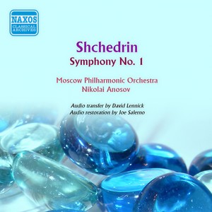 Shchedrin, R.K.: Symphony No. 1 (Moscow Philharmonic, Anosov) [1961]