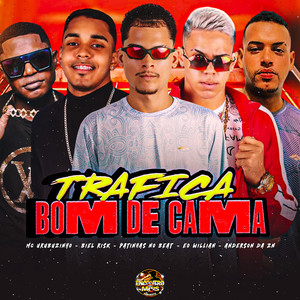 Trafica Bom de Cama (Explicit)