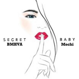 Secret Baby(feat. Mechi Marley) (Explicit)