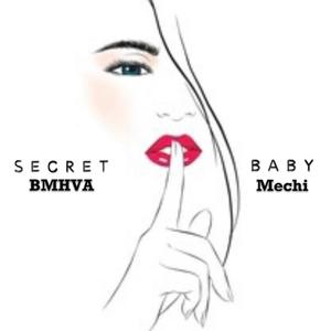 Secret Baby (feat. Mechi Marley) [Explicit]