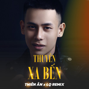 Thuyền Xa Bến (Remix)