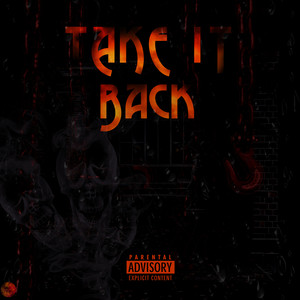 Take It Back (Explicit)