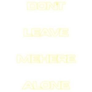 Don't Leave Me Here Alone (feat. Songs With Her In Mind, lotions & Ruffians Amok) [menace maze Remix]