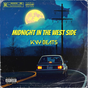 Midnight in the West Side (Explicit)