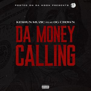 Da Money Calling (Explicit)