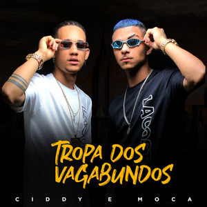 Tropa dos Vagabundos (Explicit)