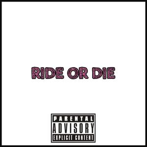 Ride Or Die (feat. J.O Stoneheadz) [Explicit]