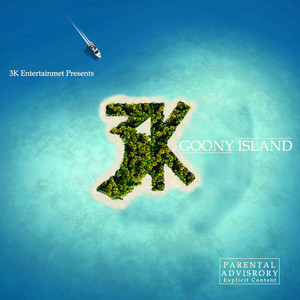 3K Goony Island (Explicit)