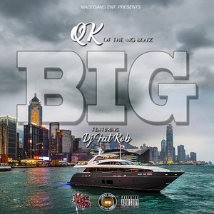 Big (feat. DJ Fat Rob) (Explicit)