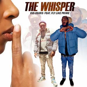 The Whisper (feat. Fly Like Prime) (Explicit)
