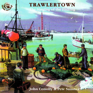 Trawlertown - the Singing of the Fishing