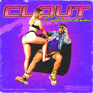 Clout Collector (Explicit)